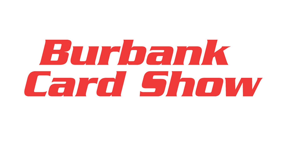 Burbank Card Show Ontario, CA 2024